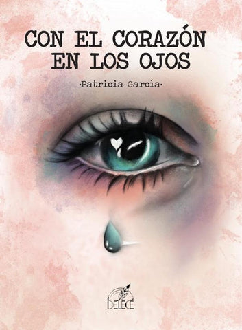 Con el corazón en los ojos | Patricia García