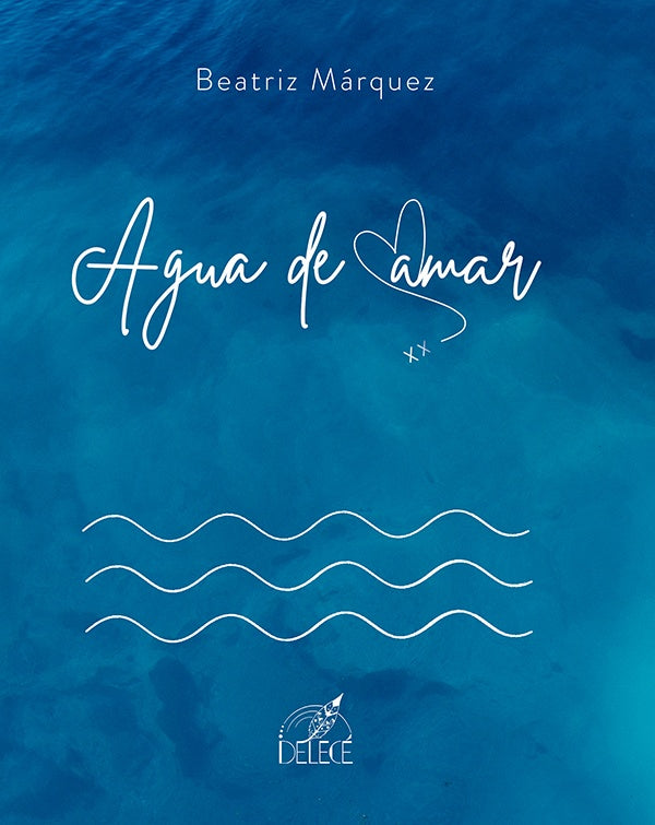 Agua de amar | Beatriz Márquez