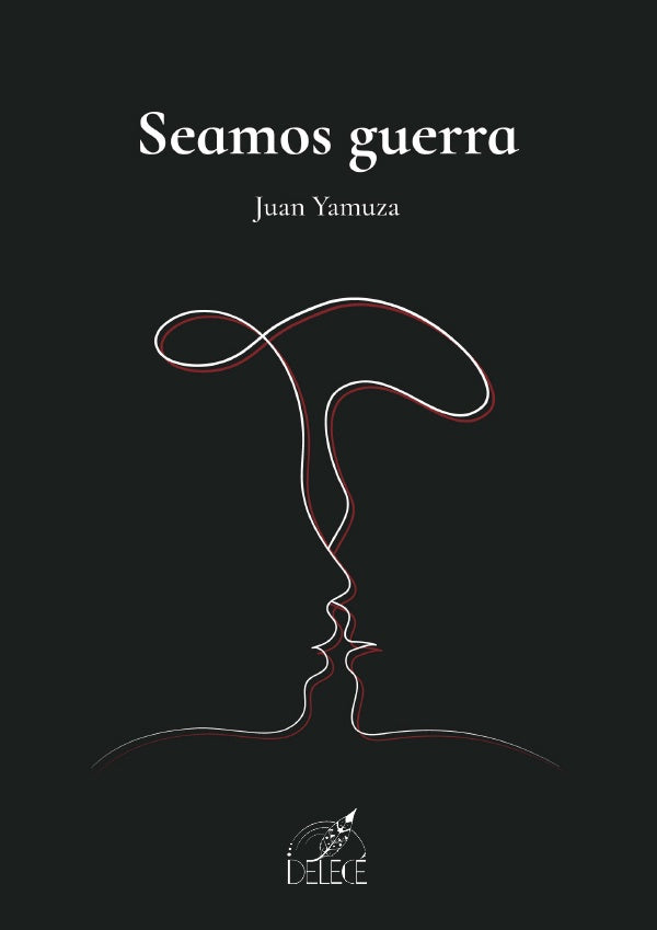 Seamos Guerra | Juan Yamuza