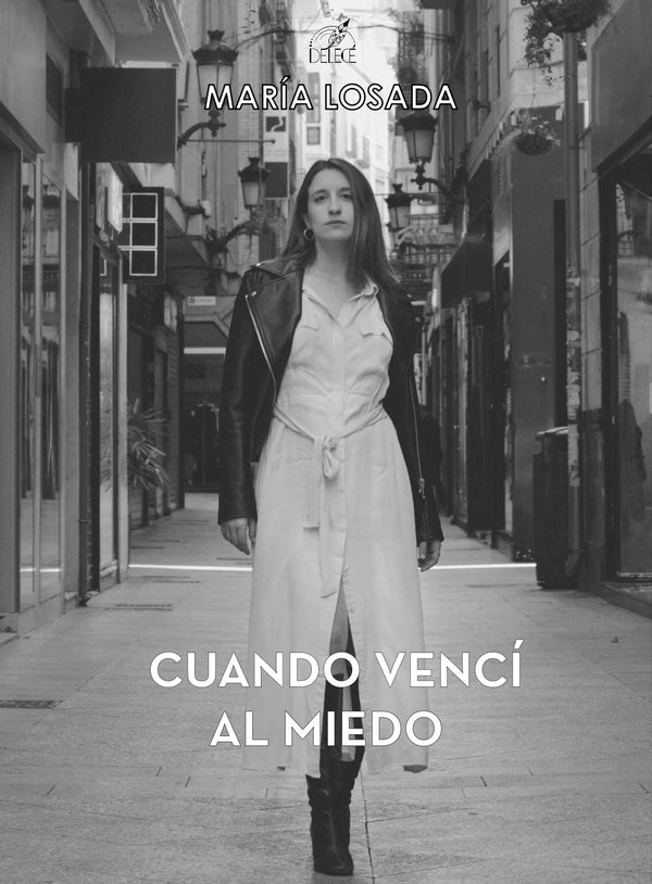 Cuando vencí al miedo | María Losada
