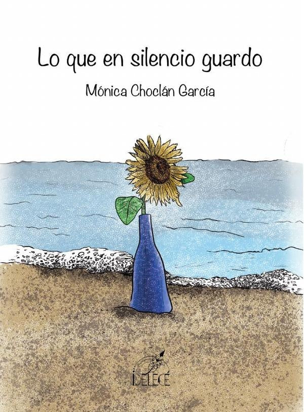 Lo que en silencio guardo | Mónica Choclán García