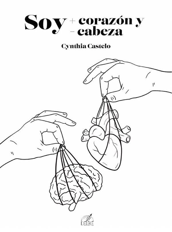 Soy más corazón y menos cabeza | Castelo Cynthia