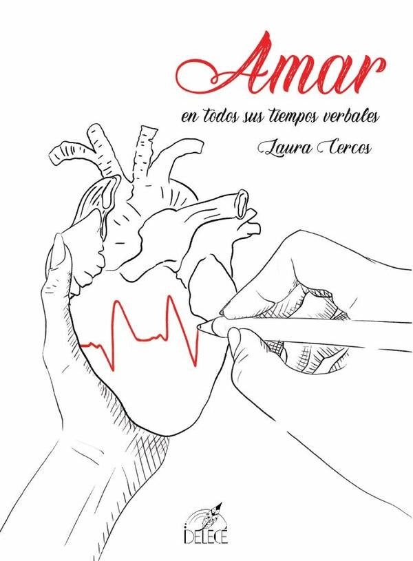 Amar en todos sus tiempos verbales | Laura Cercos