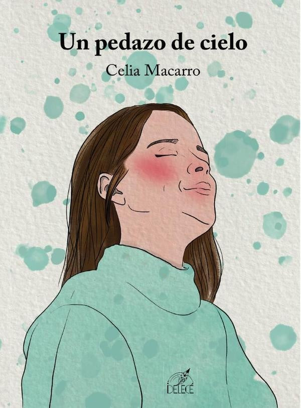 Un pedazo de cielo | Celia Macarro