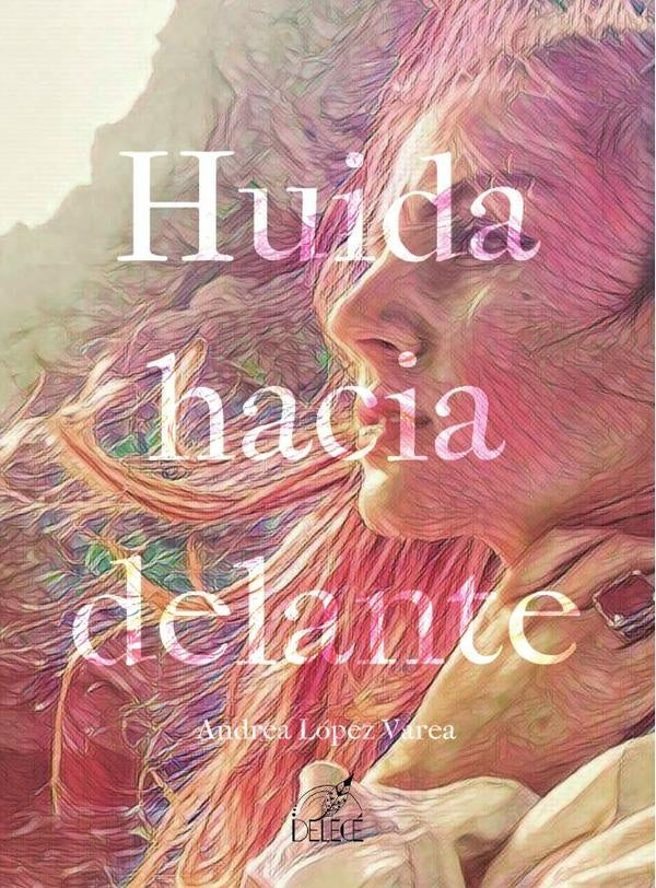 Huida hacia delante | Andrea López Varea