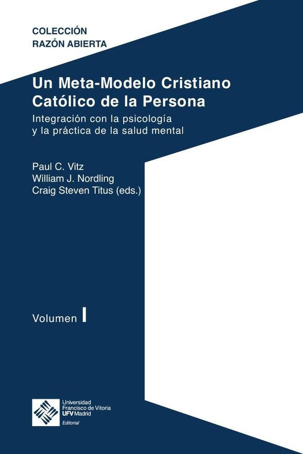 Un Meta-Modelo Cristiano Católico de la persona. Volumen I | Craig Steven, Nordling y otros
