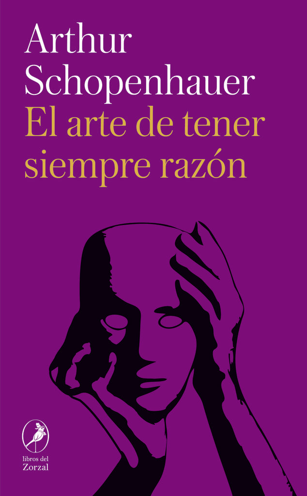 EL ARTE DE TENER SIEMPRE RAZÓN | Arthur Schopenhauer
