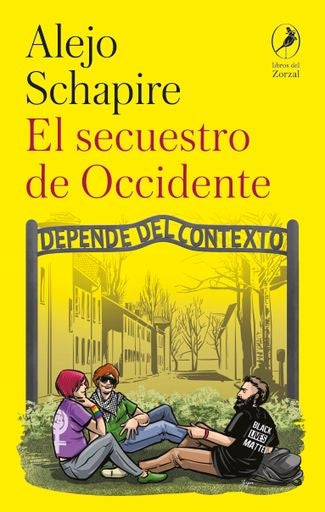 El secuestro de Occidente | Alejo Schapire