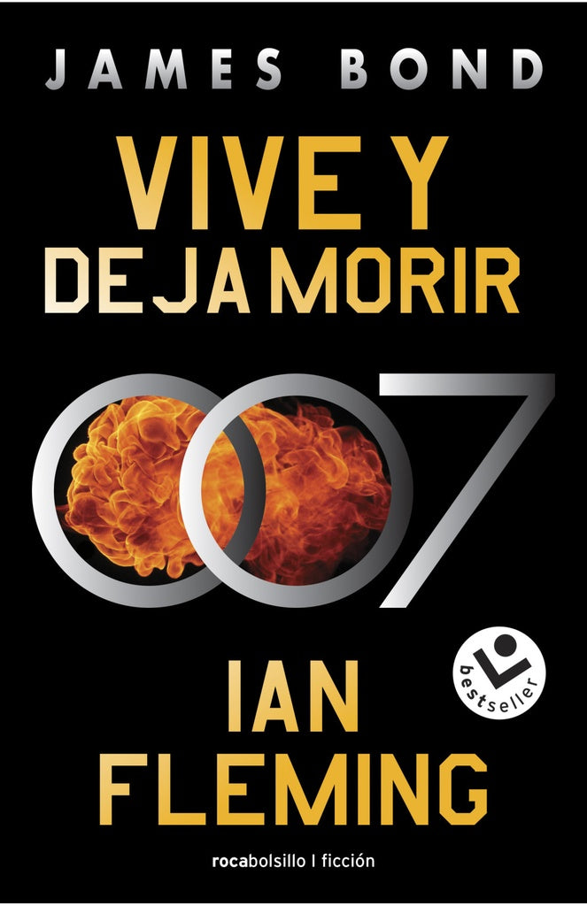 VIVE Y DEJA MORIR (JAMES BOND 007 LIBRO 2).. | IAN  FLEMING