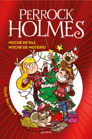 PERROCK HOLMES: NOCHE DE PAZ, NOCHE DE MISTERIO.. | Isaac Palmiola