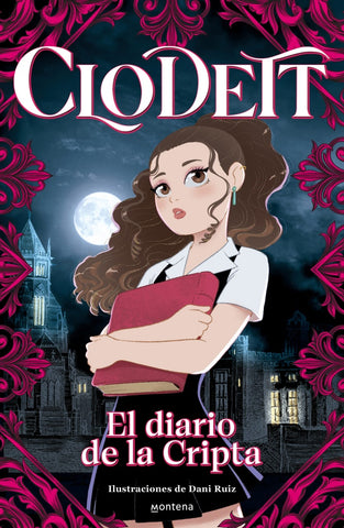 CLODETT EL DIARIO DE LA CRIPTA.. | CLODETT