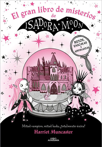 ISADORA MOON - EL GRAN LIBRO DE MISTERIOS DE ISADORA MOON.. | HARRIET MUNCASTER