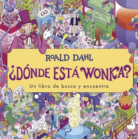 ¿DONDE ESTA WONKA?.. | Roald Dahl