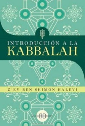 INTRODUCCION A LA KABBALAH.. | Z'ev Ben-Shimon Halevi