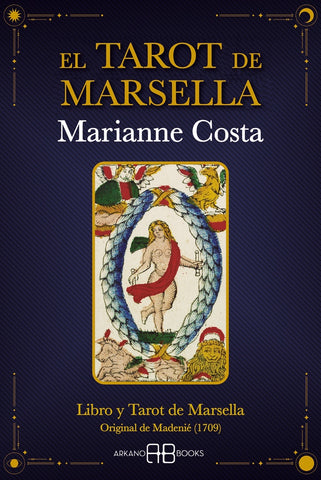 EL TAROT DE MARSELLA.. | Marianne Costa