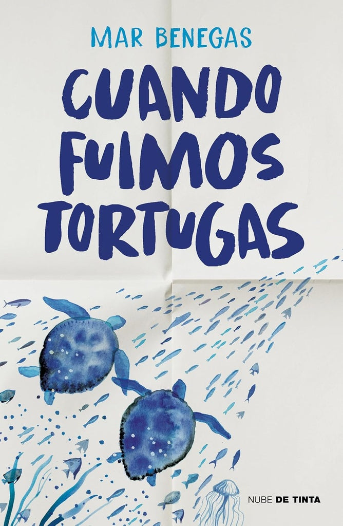 CUANDO FUIMOS TORTUGAS.. | Mar  Benegas
