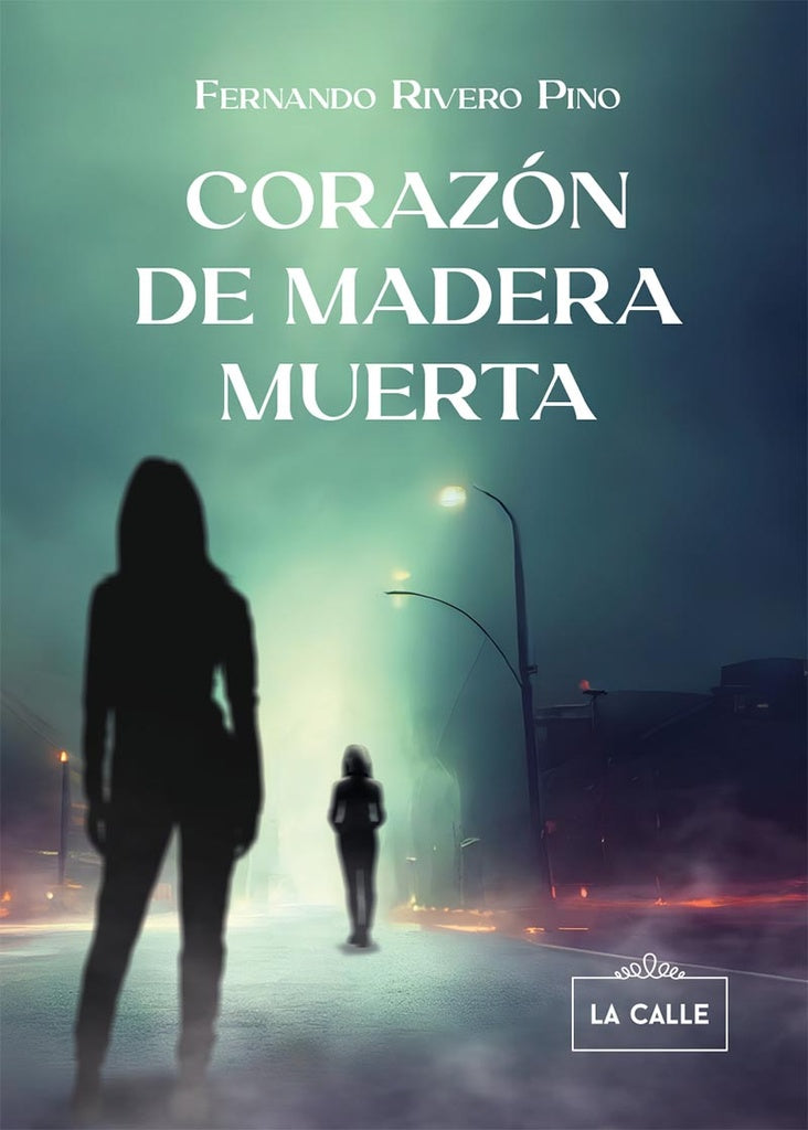 Corazón de madera muerta | Fernando Rivero Pino