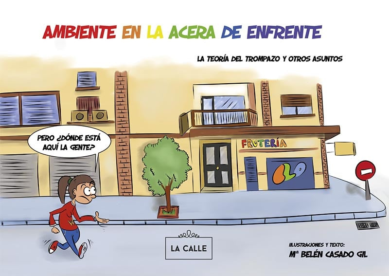 Ambiente en la acera de enfrente | M. Belén Casado Gil