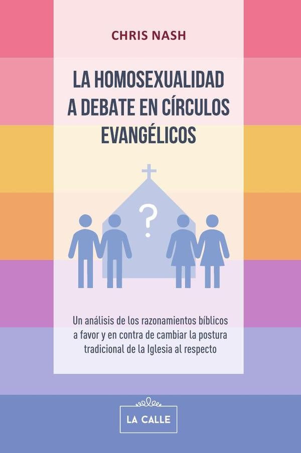 La homosexualidad a debate en círculos evangélicos | Chris Nash