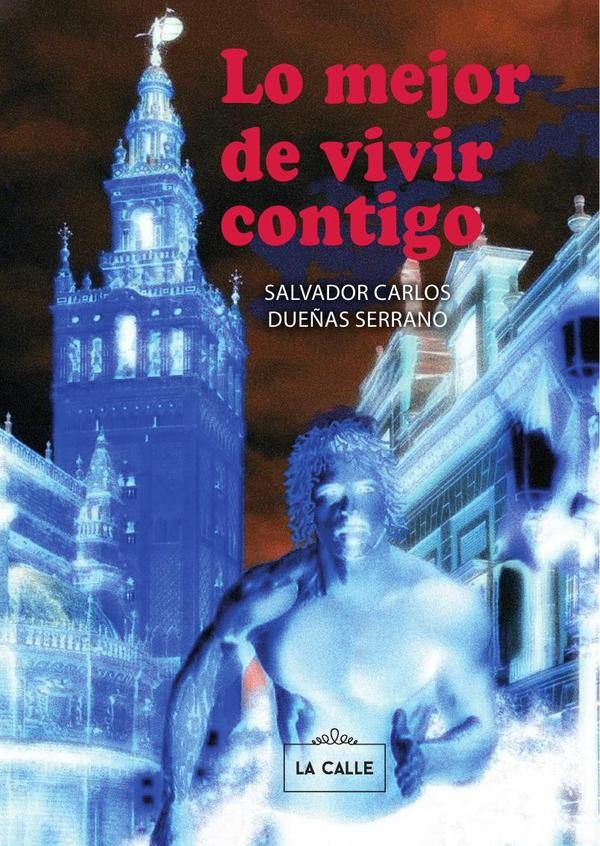 Lo mejor de vivir contigo | Salvador Carlos Dueñas Serrano