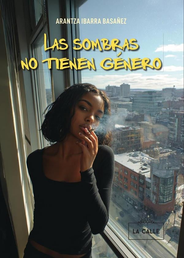 Las sombras no tienen género | Arantza Ibarra Basáñez