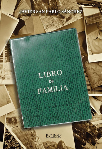 Libro de familia | Javier San Pablo Sánchez