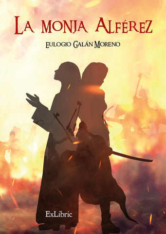 La monja alférez | Eulogio Galán Moreno