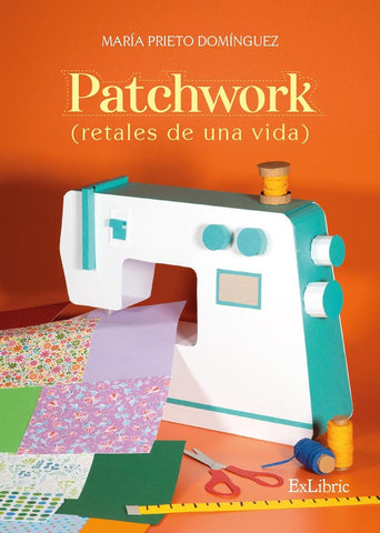 Patchwork (retales de una vida) | María Prieto Domínguez