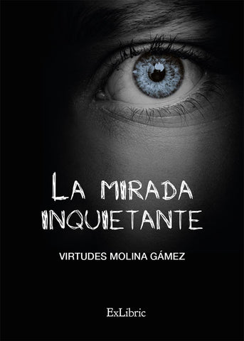 La mirada inquietante | Virtudes Molina Gámez