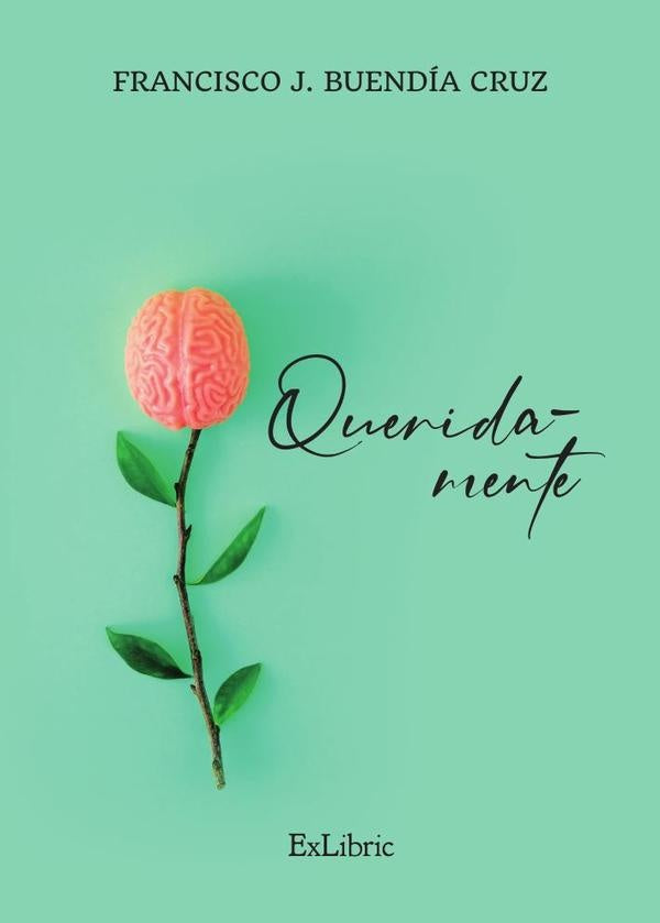 Querida-mente | Francisco J. Buendía Cruz