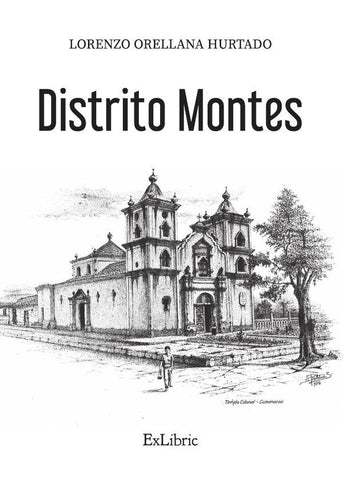 Distrito Montes | Lorenzo Orellana Hurtado