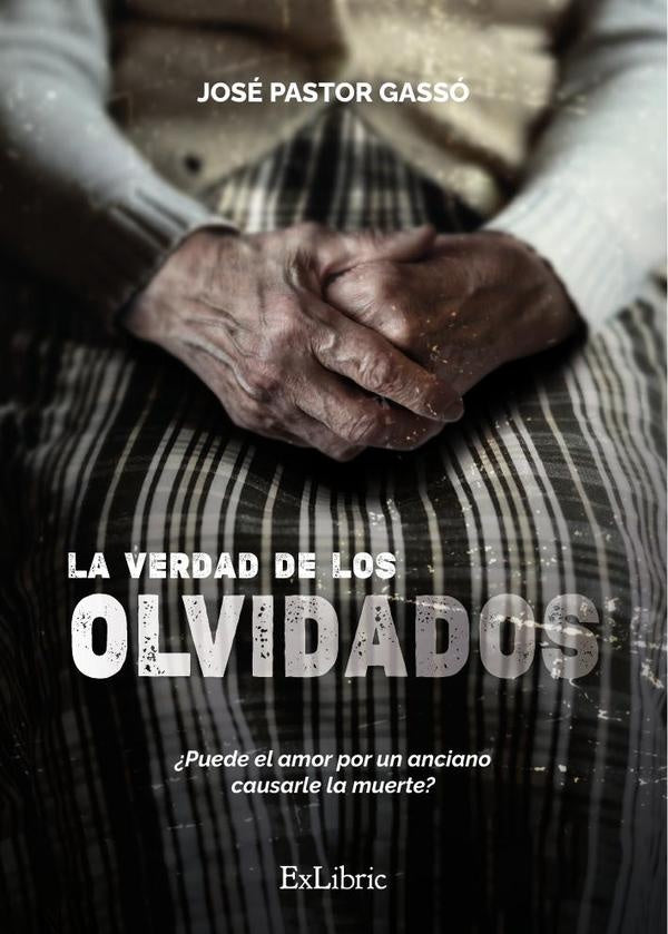 La verdad de los olvidados | José Pastor Gassó