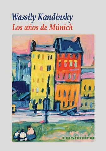 LOS AÑOS DE MUNICH.. | WASSILY  KANDINSKY