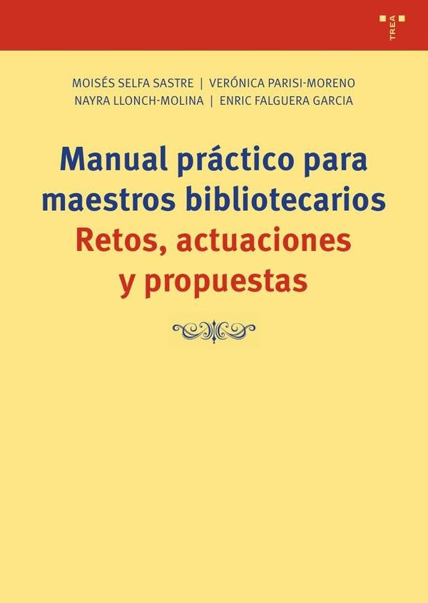 Manual práctico para maestros bibliotecarios | Llonch Molina,  Selfa Sastre y otros