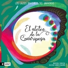 ALETEO DE LA MARIPOSA | SOLEDAD ROMERO MARIÑO / MARIONA CABASSA