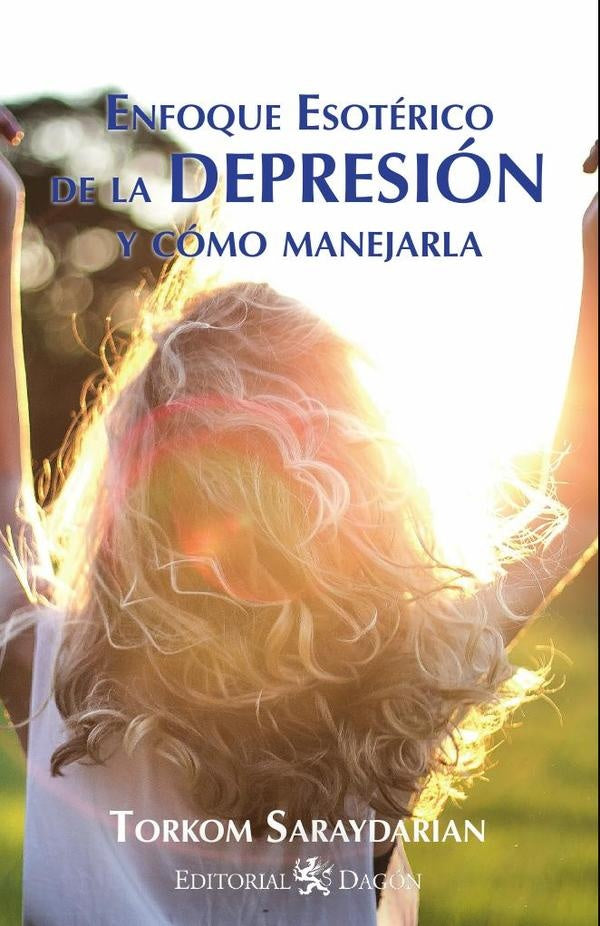 Enfoque esotérico de la Depresión | Torkom Saraydarian