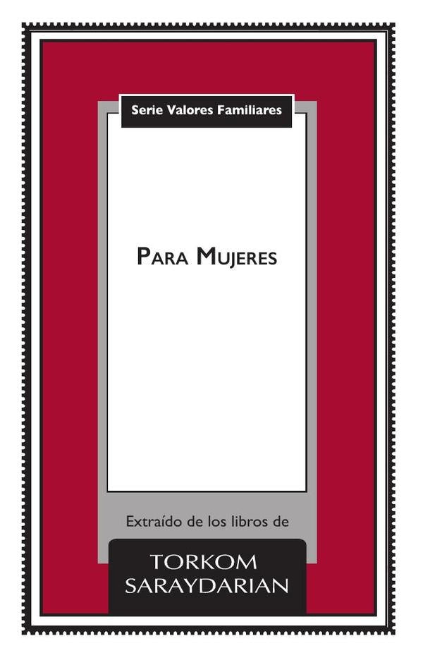 Valores familiares: Para Mujeres | Torkom Saraydarian