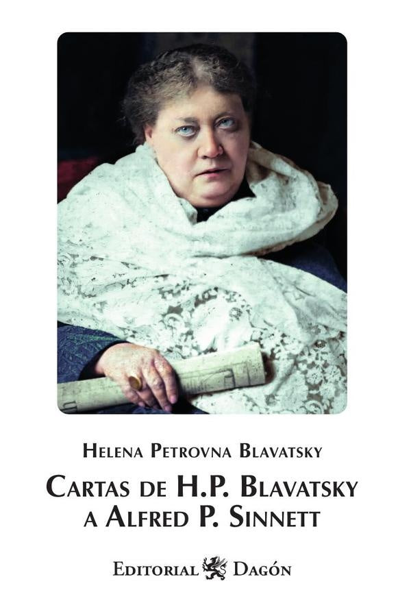 Cartas de H.P. Blavatsky a A.P. Sinnett | Helena Petrovna Blavatsky