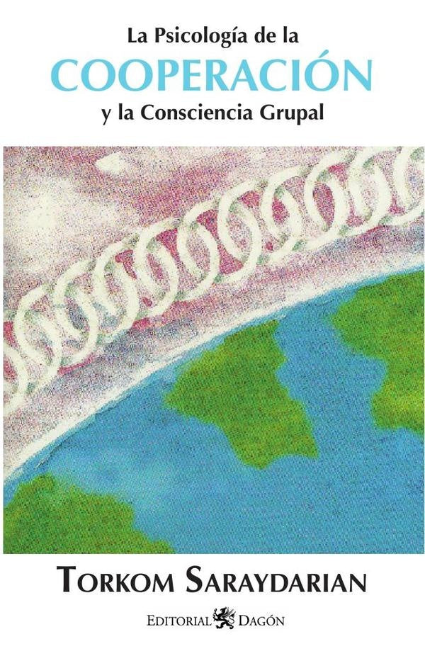 La Psicología de la Cooperación | Torkom Saraydarian