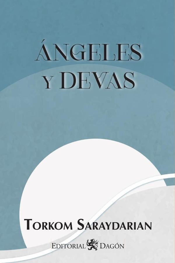 Ángeles y Devas | Torkom Saraydarian