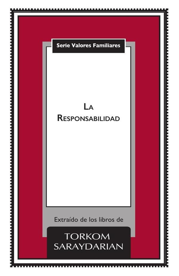 Valores Familiares: La Responsabilidad | Torkom Saraydarian