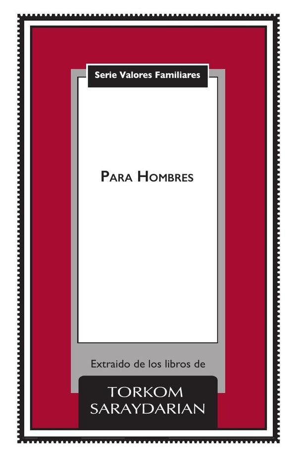 Valores Familiares: Para Hombres | Torkom Saraydarian