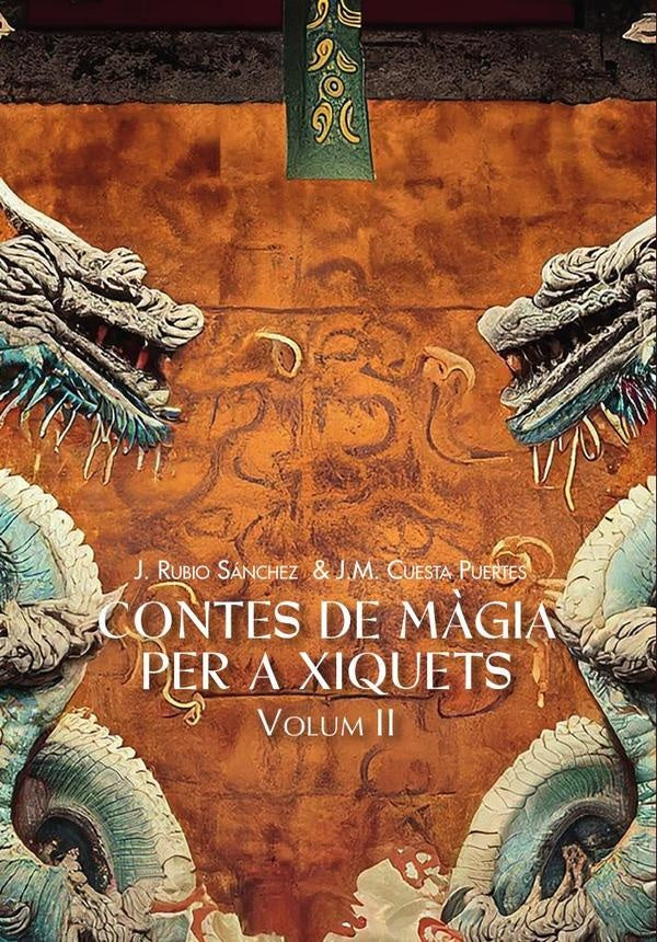 Contes de màgia per a xiquets, ii  | Cuesta Puertas, Rubio Sánchez