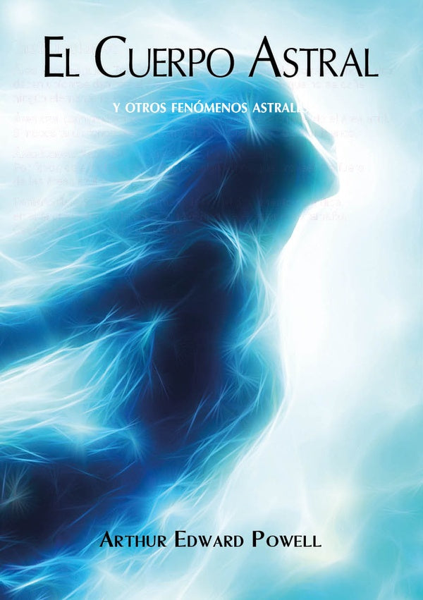 El Cuerpo Astral | Arthur E. Powell