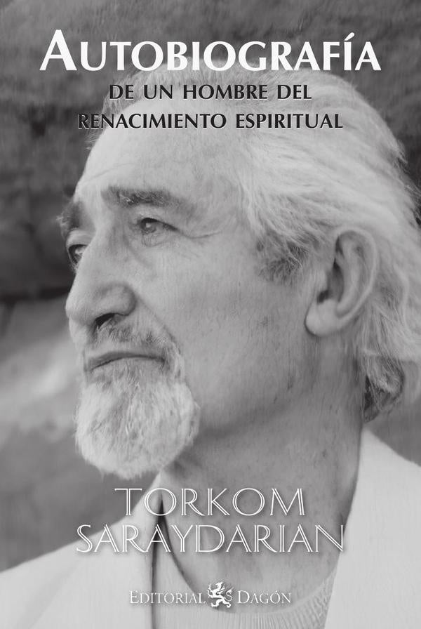 Autobiografía de un hombre del renacimiento | Torkom Saraydarian