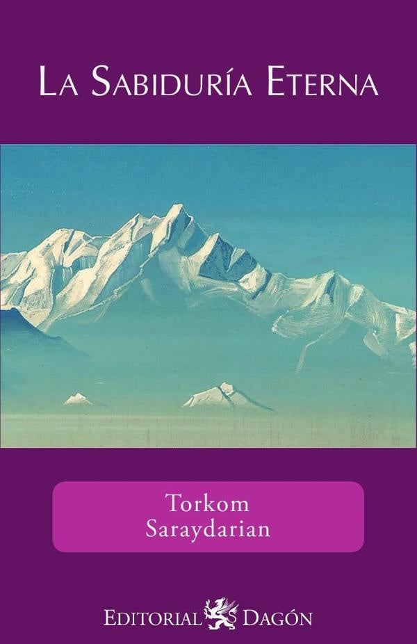 La Sabiduría Eterna | Torkom Saraydarian