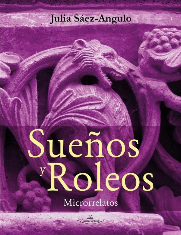 Sueños y roleos | Julia Sáez Angulo