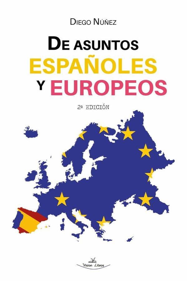 De asuntos españoles y europeos 2ª Edición | Diego Núñez