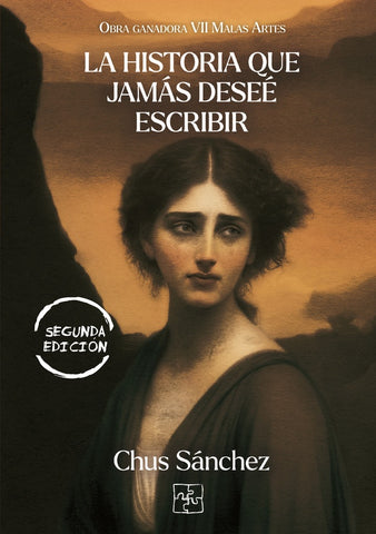La historia que jamás deseé escribir  | Chus Sánchez