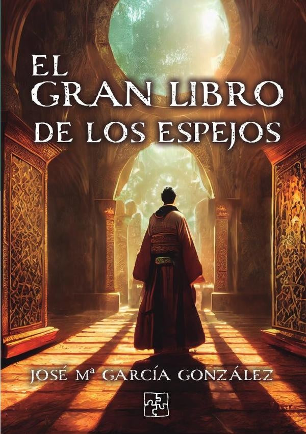 El gran libro de los espejos | José Mª  García González